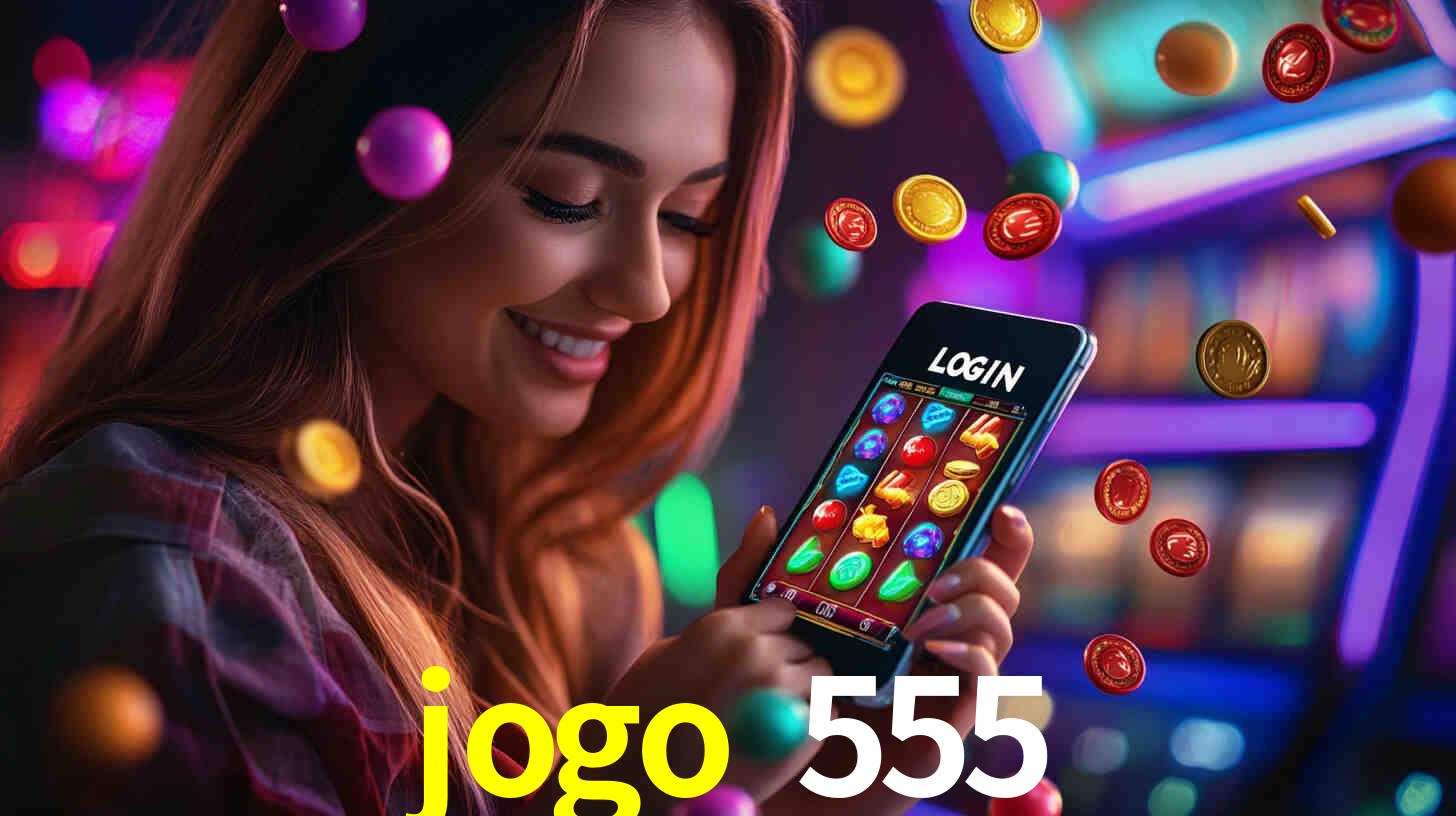 jogo 555,jogo 555 bet