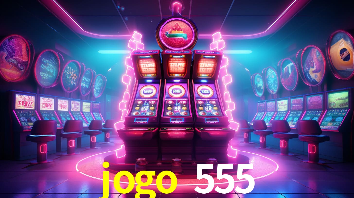 jogo 555 plataforma