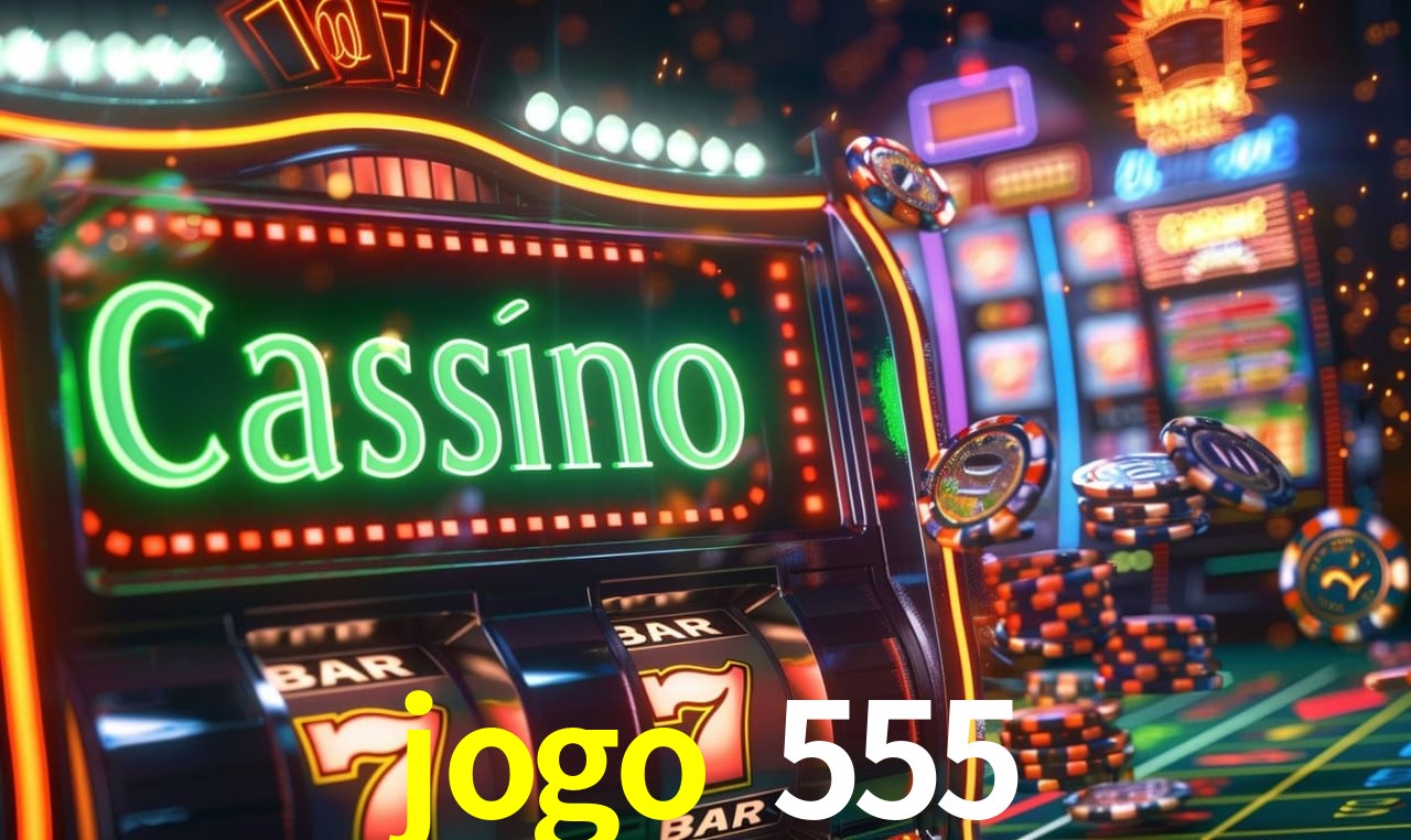 A Popularidade dos Caça-Níqueis no jogo 555