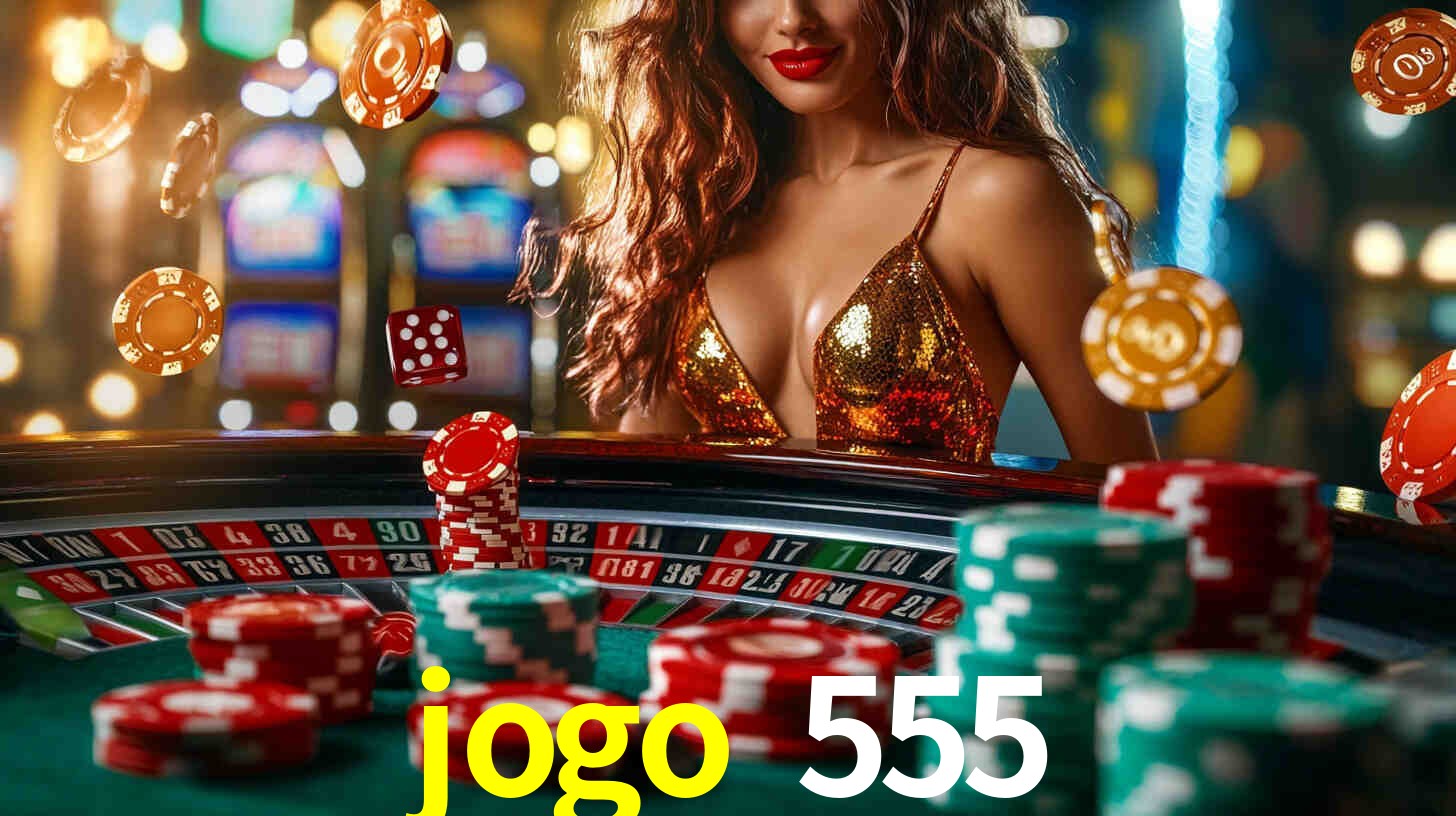 jogo 555,jogo 555 bet