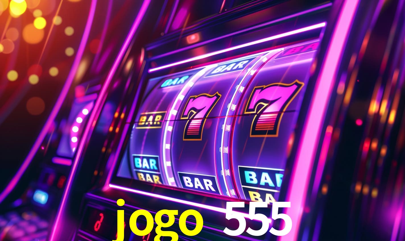 jogo 555