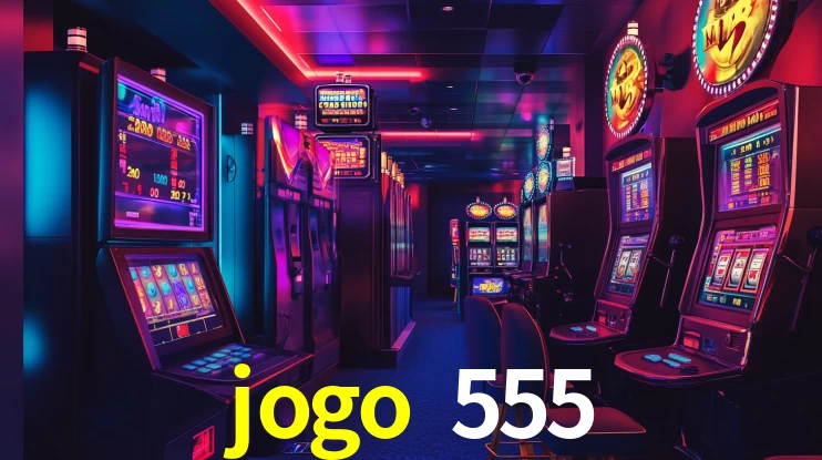 jogo 555: Jogos de Caça-Níqueis-Altas Recompensas, Roleta-Velocidade, Blackjack-Desafios Máximos